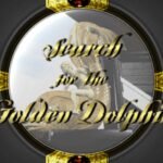 Search for the Golden Dolphin
