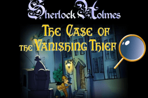 Sherlock Holmes: The Case of the Vanishing Thief