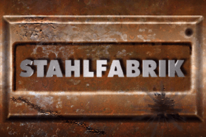 Stahlfabrik