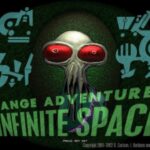 Strange Adventures in Infinite Space