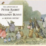 The Adventures of Peter Rabbit & Benjamin Bunny