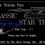 The Alcor Trivia Pro Presents: Classic Star Trek (Star Log – I)