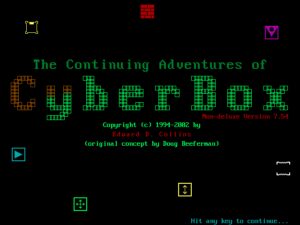 The Continuing Adventures of CyberBox