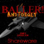 Baller! And Forget