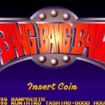 Bang Bang Ball