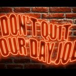 The Improv Presents: Don’t Quit Your Day Job