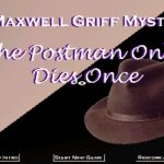 The Postman Only Dies Once