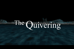 The Quivering