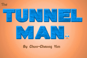 The TunnelMan