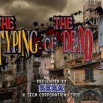 The Typing of the Dead