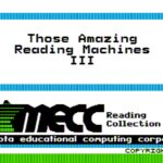 Those Amazing Reading Machines III