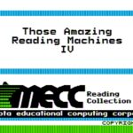 Those Amazing Reading Machines IV