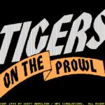 Tigers on the Prowl