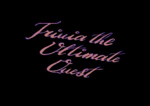 Trivia: The Ultimate Quest