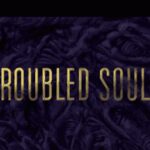 Troubled Souls
