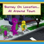Barney: On Location – All Around Town