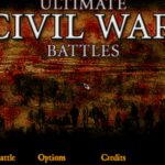 Ultimate Civil War Battles: Robert E. Lee vs Ulysses S. Grant