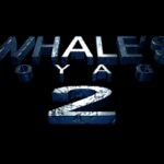 Whale’s Voyage II: Die Übermacht