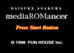 mediaROMancer: Daisuke Asakura