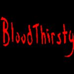 BloodThirsty