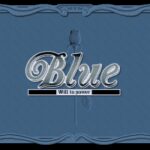 Blue: Will to Power