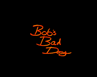 Bob’s Bad Day