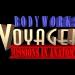 Bodyworks Voyager: Missions in Anatomy