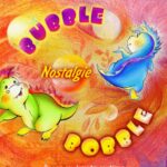 Bubble Bobble Nostalgie