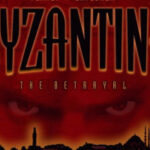 Byzantine: The Betrayal