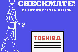 Checkmate! First Moves in Chess