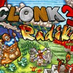 Clonk 3: Radikal