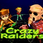 Crazy Raiders