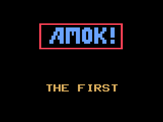 AMOK!