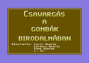 Csavargás a gombák birodalmában