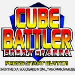 Cube Battler: Story of Anna