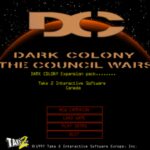 Dark Colony: The Council Wars
