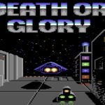 Death or Glory