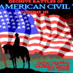 Decisive Battles of the American Civil War, Vol. 3