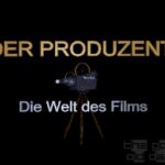 Der Produzent: Die Welt des Films
