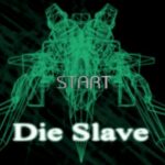 Die Slave