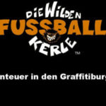 Die wilden Fussballkerle: Abenteuer in den Graffitiburgen