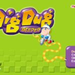 Dig Dug Deeper