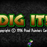Dig It!