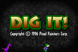 Dig It!