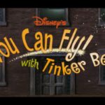 Disney’s You Can Fly! with Tinker Bell