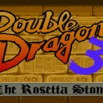 Double Dragon 3: The Rosetta Stone