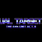 Dual Targets: The 4th Unit Act.3