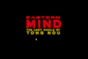 Eastern Mind: The Lost Souls of Tong Nou