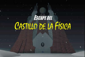 Escape del Castillo de la Física