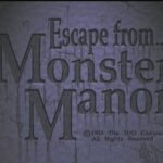 Escape from Monster Manor